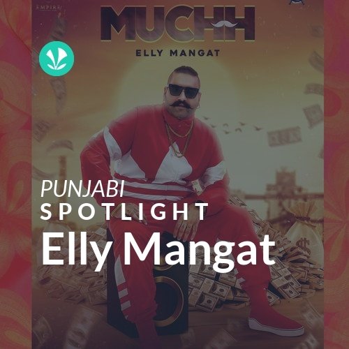 Elly Mangat Spotlight Latest Punjabi Songs Online JioSaavn