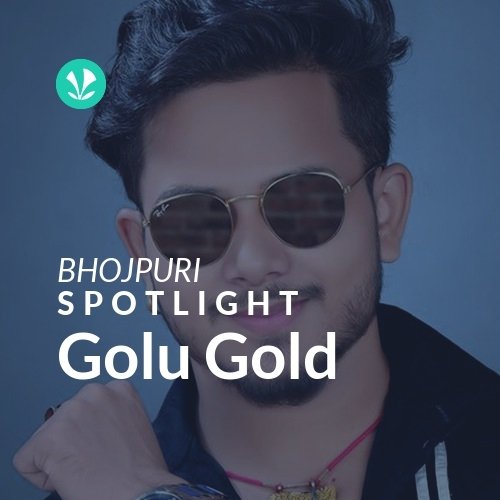 holi bhojpuri golu gold