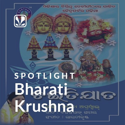 Bharati Krushna - Spotlight