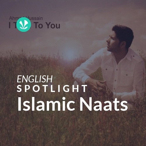 Islamic Naats - Spotlight