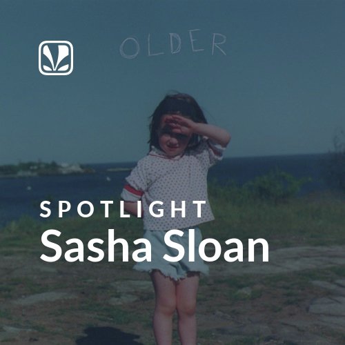 Sasha Sloan - Spotlight
