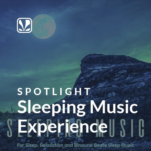 Sleeping Music Experience - Spotlight