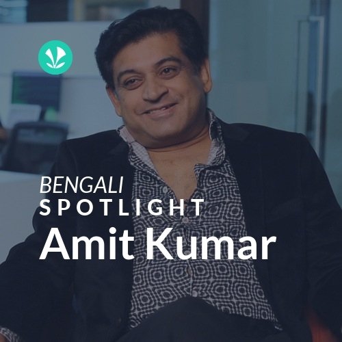 Amit Kumar - Spotlight