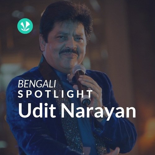 Udit Narayan - Spotlight