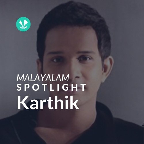 Karthik - Spotlight