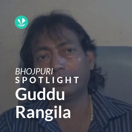 Guddu Rangila - Spotlight
