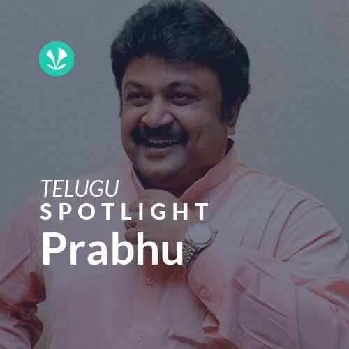 Prabhu - Spotlight