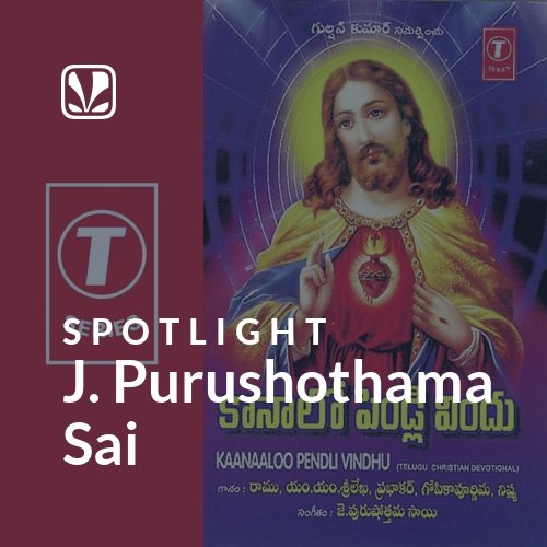 J. Purushothama Sai - Spotlight
