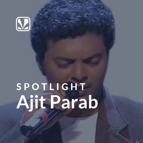 Ajit Parab - Spotlight