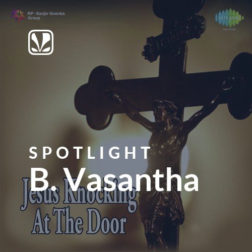 B. Vasantha - Spotlight