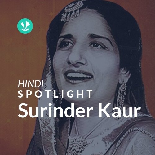 Surinder Kaur - Spotlight