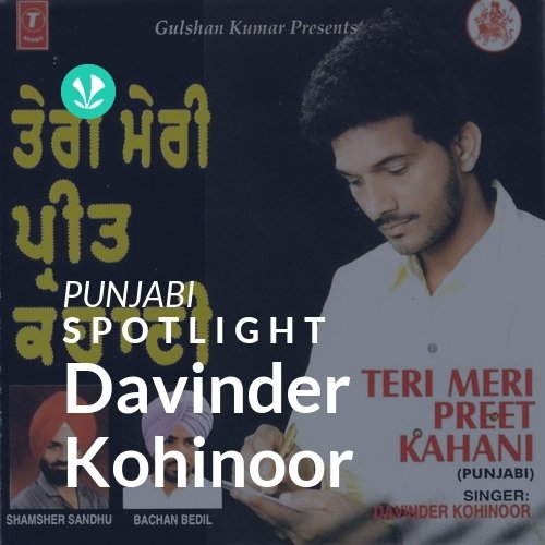Davinder Kohinoor - Spotlight