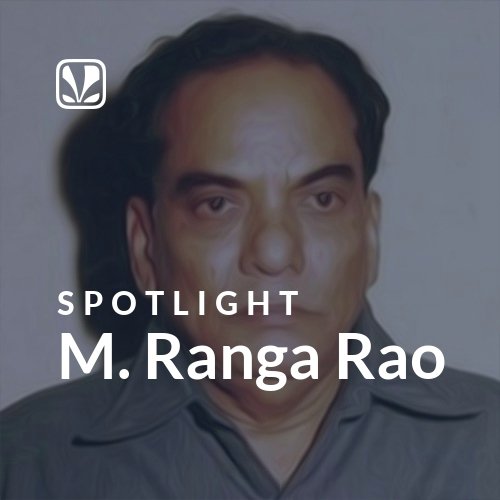 M. Ranga Rao - Spotlight
