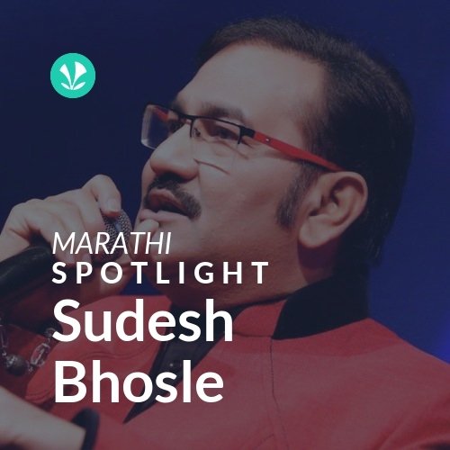 Sudesh Bhosle - Spotlight