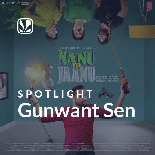 Gunwant Sen - Spotlight