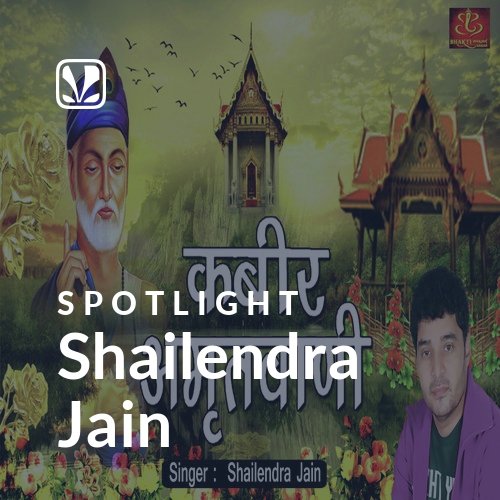 Shailendra Jain - Spotlight
