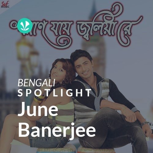 June Banerjee - Spotlight