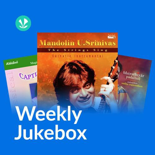 Carnatic kalaignargal - Weekly Jukebox
