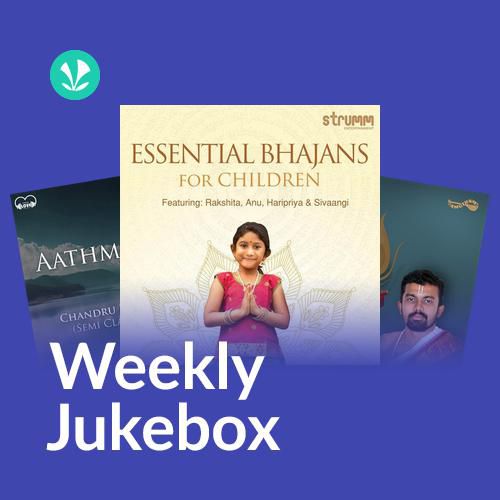 Bhajanaigal - Weekly Jukebox
