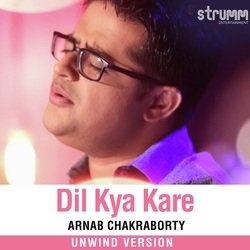 Dil Kya Kare - Unwind Version-PiU4Rj1IBHk