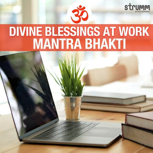 Divine Blessings at Work - Mantra Bhakti_poster_image