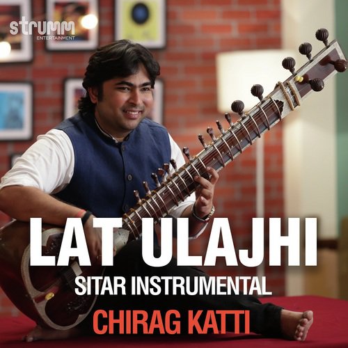 Lat Ulajhi - Sitar Instrumental