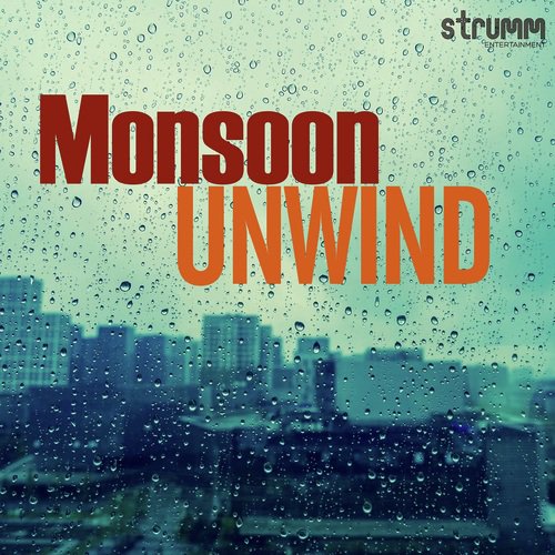 Monsoon Unwind