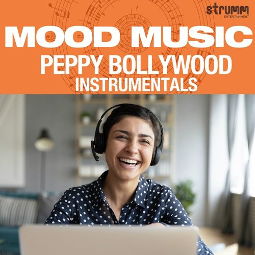 Mood Music - Peppy Bollywood Instrumentals