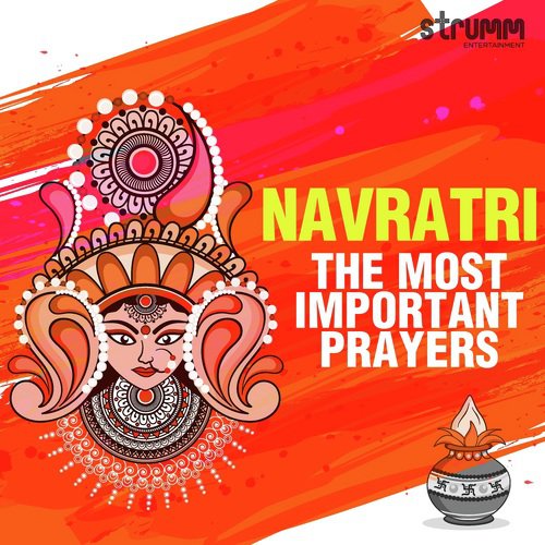 Navratri - The Most Important Prayers