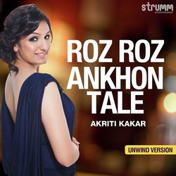 Roz Roz Ankhon Tale - Unwind Version-HCRGRkNyBHg