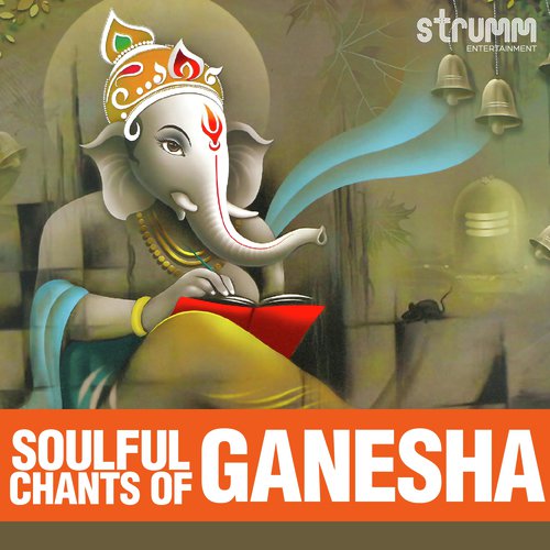 Ganesh Chalisa - Song Download from Soulful Chants of Ganesha @ JioSaavn